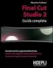Final Cut Studio 2. Guida completa