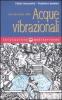 Iniziazione alle acque vibrazionali