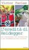 L' eredit� di Heidegger (nel neonazismo, nel neofascismo e nel fondamentalismo islamico)