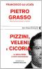 Pizzini, veleni e cicoria. La mafia prima e dopo Provenzano
