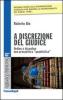 A discrezione del giudice. Ordine e disordine. Una prospettiva �quantistica�