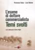 L' esame di dottore commercialista. Temi svolti