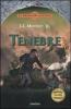 Tenebre. Le cronache di Corus vol.2