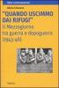 �Quando uscimmo dai rifugi�. Il Mezzogiorno tra guerra e dopoguerra (1943-46)