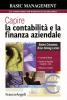 Capire la contabilit� e la finanza aziendale. I concetti di fondo. Gestire la liquidit�, i margini, i costi. Misurare i risultati