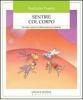 Sentire col corpo. Tecniche creative di rilassamento per bambini