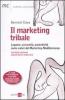 Il marketing tribale. Legame, comunit�, autenticit� come valori del Marketing Mediterraneo