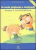 Sardu gioghende e istudiende ispassu e connosch�ntzia: pro �ssere meres de sa limba. Con DVD (Su)