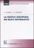 La nuova disciplina dei reati informatici