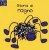 Storia di Ragno