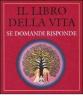 Il libro della vita. Se domandi risponde