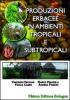 Produzioni erbacee in ambienti tropicali e subtropicali