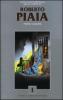 Catalogo generale delle opere di Roberto Piaia vol.1