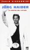 J�rg Haider. La Destra del futuro