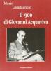 Il '900 di Giovanni Acquaviva