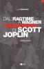 Dal ragtime a Wagner. Treemonisha di Scott Joplin