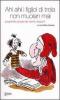 Ahi ahi i figliol di troia non muoian mai. La grande scuola dei comicci toscani