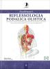 Fondamenti riflessologia podalica olistica