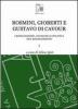 Rosmini, Gioberti e Gustavo di Cavour. Cristianesimo, filosofia e politica nel Risorgimento vol.1