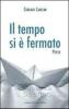 Il tempo si � fermato