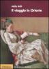 Il viaggio in Oriente