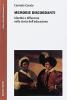 Memorie discordanti. Identit� e differenze nella storia dell'educazione