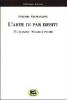L' arte di far debiti-Tutti ladri-Volere � potere [1881]