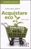 Acquistare eco. Come, dove, perch�