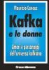 Kafka e le donne. Amori e personaggi dell'universo kafkiano