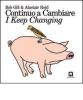 Continuo a cambiare-I keep changing