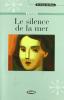 Le silence de la mer. Con CD-ROM