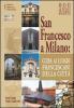San Francesco a Milano. Guida ai luoghi francescani della citt�. Con cartina