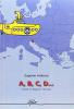 A, B, C, D... Trieste, la regione, l'Europa
