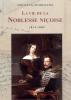 La vie de la Noblesse Ni�oise 1814-1860. Ediz. francese