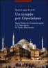 Un tempio per Giustiniano. Santa Sofia di Costantinopoli e la �Descrizione� di Paolo Silenziario