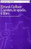L' aratro, la spada, il libro. La struttura della storia umana