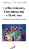 Globalizzazione, comunicazione e tradizione