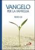 Vangelo per le famiglie. Testo CEI