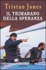 Il trimarano della speranza