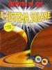 Il sistema solare. Brividi in 3D. Con gadget
