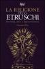 La religione degli Etruschi. Divinit�, miti e sopravvivenze