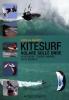 Kitesurf. Volare sulle onde. Attrezzature, manovre, tattiche di regata, spot e sicurezza