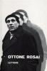 Ottone Rosai. Lettere 1914-1957