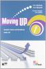 Moving up. Student's book-Workbook. Con CD Audio. Per le Scuole superiori vol.1
