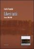Liberi tutti. Poesie 2006-2008