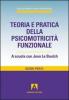 Teoria e pratica della psicomotricit� funzionale. A scuola con Jean Le Boulch