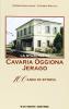 La stazione di Cavaria, Oggiona, Jerago. Cento anni di storia