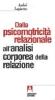 Dalla psicomotricit� relazionale all'analisi corporea della relazione