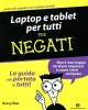 Laptop e tablet per negati