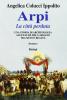 Arpi. La citt� perduta